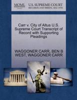 Carr v. City of Altus U.S. Supreme Court Transcript of Record with Supporting Pleadings