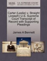Carter (Leslie) v. Straight (Joseph) U.S. Supreme Court Transcript of Record with Supporting Pleadings