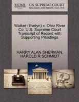 Walker (Evelyn) v. Ohio River Co. U.S. Supreme Court Transcript of Record with Supporting Pleadings