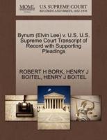 Bynum (Elvin Lee) v. U.S. U.S. Supreme Court Transcript of Record with Supporting Pleadings