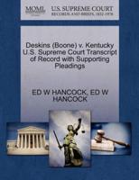 Deskins (Boone) v. Kentucky U.S. Supreme Court Transcript of Record with Supporting Pleadings