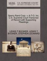 Sperry Rand Corp. v. A-T-O, Inc. U.S. Supreme Court Transcript of Record with Supporting Pleadings