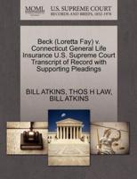 Beck (Loretta Fay) v. Connecticut General Life Insurance U.S. Supreme Court Transcript of Record with Supporting Pleadings