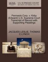 Pennwick Corp. v. Kirby (Edward) U.S. Supreme Court Transcript of Record with Supporting Pleadings