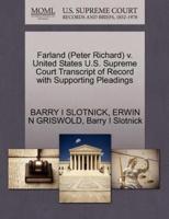 Farland (Peter Richard) v. United States U.S. Supreme Court Transcript of Record with Supporting Pleadings