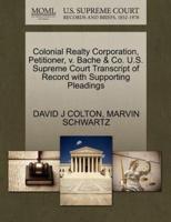 Colonial Realty Corporation, Petitioner, v. Bache & Co. U.S. Supreme Court Transcript of Record with Supporting Pleadings