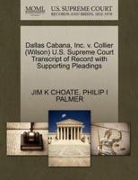 Dallas Cabana, Inc. v. Collier (Wilson) U.S. Supreme Court Transcript of Record with Supporting Pleadings