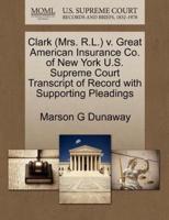 Clark (Mrs. R.L.) v. Great American Insurance Co. of New York U.S. Supreme Court Transcript of Record with Supporting Pleadings
