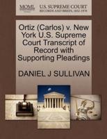 Ortiz (Carlos) v. New York U.S. Supreme Court Transcript of Record with Supporting Pleadings