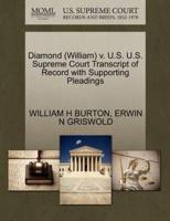 Diamond (William) v. U.S. U.S. Supreme Court Transcript of Record with Supporting Pleadings