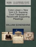 Colon (Jose) v. New York U.S. Supreme Court Transcript of Record with Supporting Pleadings