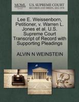 Lee E. Weissenborn, Petitioner, v. Warren L. Jones et al. U.S. Supreme Court Transcript of Record with Supporting Pleadings