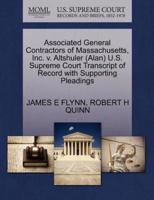 Associated General Contractors of Massachusetts, Inc. v. Altshuler (Alan) U.S. Supreme Court Transcript of Record with Supporting Pleadings
