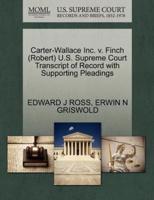 Carter-Wallace Inc. v. Finch (Robert) U.S. Supreme Court Transcript of Record with Supporting Pleadings