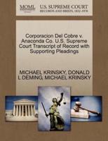 Corporacion Del Cobre v. Anaconda Co. U.S. Supreme Court Transcript of Record with Supporting Pleadings