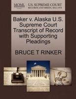 Baker v. Alaska U.S. Supreme Court Transcript of Record with Supporting Pleadings