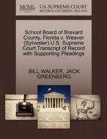 School Board of Brevard County, Florida v. Weaver (Sylvester) U.S. Supreme Court Transcript of Record with Supporting Pleadings