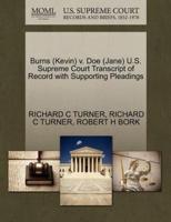 Burns (Kevin) v. Doe (Jane) U.S. Supreme Court Transcript of Record with Supporting Pleadings
