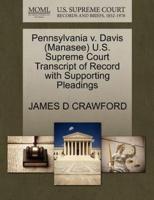 Pennsylvania v. Davis (Manasee) U.S. Supreme Court Transcript of Record with Supporting Pleadings