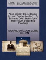 Allen-Bradley Co. v. Bourns, Inc. and Bourns (Marlan) U.S. Supreme Court Transcript of Record with Supporting Pleadings