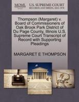 Thompson (Margaret) v. Board of Commissioners of Oak Brook Park District of Du Page County, Illinois U.S. Supreme Court Transcript of Record with Supporting Pleadings