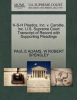 K-S-H Plastics, Inc. v. Carolite, Inc. U.S. Supreme Court Transcript of Record with Supporting Pleadings
