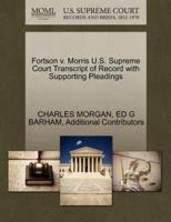 Fortson v. Morris U.S. Supreme Court Transcript of Record with Supporting Pleadings