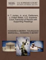 H. T. Jordan, Jr., et al., Petitioners, v. United States. U.S. Supreme Court Transcript of Record with Supporting Pleadings