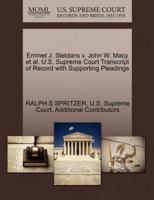 Emmet J. Stebbins v. John W. Macy et al. U.S. Supreme Court Transcript of Record with Supporting Pleadings