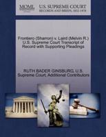 Frontiero (Sharron) v. Laird (Melvin R.) U.S. Supreme Court Transcript of Record with Supporting Pleadings