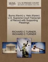 Burns (Kevin) v. Hein (Karen) U.S. Supreme Court Transcript of Record with Supporting Pleadings
