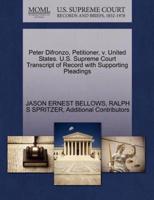 Peter Difronzo, Petitioner, v. United States. U.S. Supreme Court Transcript of Record with Supporting Pleadings