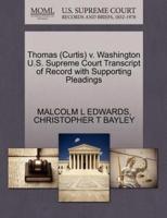 Thomas (Curtis) v. Washington U.S. Supreme Court Transcript of Record with Supporting Pleadings