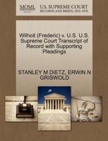 Wilhoit (Frederic) v. U.S. U.S. Supreme Court Transcript of Record with Supporting Pleadings