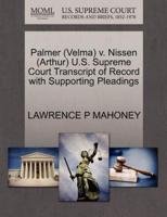 Palmer (Velma) v. Nissen (Arthur) U.S. Supreme Court Transcript of Record with Supporting Pleadings