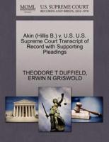 Akin (Hillis B.) v. U.S. U.S. Supreme Court Transcript of Record with Supporting Pleadings