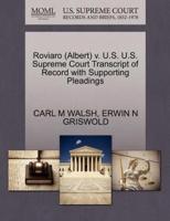 Roviaro (Albert) v. U.S. U.S. Supreme Court Transcript of Record with Supporting Pleadings