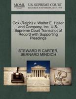 Cox (Ralph) v. Walter E. Heller and Company, Inc. U.S. Supreme Court Transcript of Record with Supporting Pleadings