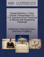 Sewell (Newton) v. Penn Central Transportation Co. U.S. Supreme Court Transcript of Record with Supporting Pleadings
