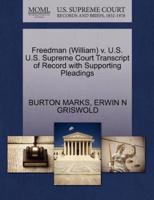 Freedman (William) v. U.S. U.S. Supreme Court Transcript of Record with Supporting Pleadings