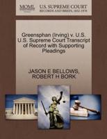 Greensphan (Irving) v. U.S. U.S. Supreme Court Transcript of Record with Supporting Pleadings