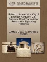 Robert J. Jobe et al. v. City of Erlanger, Kentucky. U.S. Supreme Court Transcript of Record with Supporting Pleadings