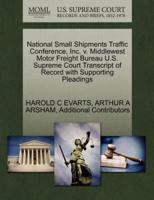 National Small Shipments Traffic Conference, Inc. v. Middlewest Motor Freight Bureau U.S. Supreme Court Transcript of Record with Supporting Pleadings