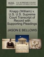 Knapp (William) v. U.S. U.S. Supreme Court Transcript of Record with Supporting Pleadings
