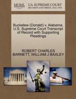 Buckelew (Donald) v. Alabama. U.S. Supreme Court Transcript of Record with Supporting Pleadings