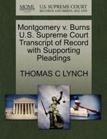 Montgomery v. Burns U.S. Supreme Court Transcript of Record with Supporting Pleadings