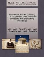 Alabama v. Brinks (William) U.S. Supreme Court Transcript of Record with Supporting Pleadings