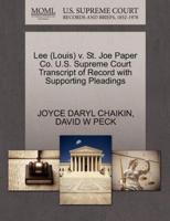 Lee (Louis) v. St. Joe Paper Co. U.S. Supreme Court Transcript of Record with Supporting Pleadings