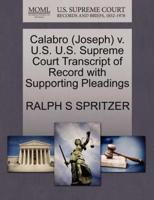 Calabro (Joseph) v. U.S. U.S. Supreme Court Transcript of Record with Supporting Pleadings