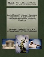 Lewis (Reginald) v. Hudson Waterways Corporation U.S. Supreme Court Transcript of Record with Supporting Pleadings